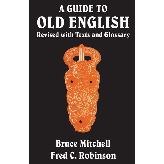 Heritage A Guide to Old English: Revised with Texts and Glossary, (Paperback)