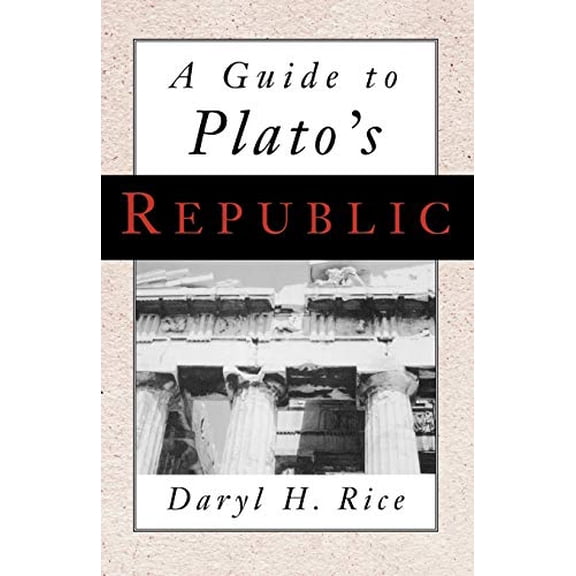 Pre-Owned A Guide to Plato's Republic (Paperback) 0195112849 9780195112849