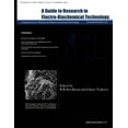 thumbnail image 1 of A Guide to Research in Electro Biochemical Technology (Paperback), 1 of 1