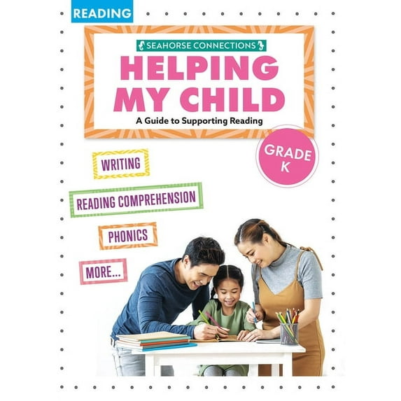 A Guide to Support Reading Helping My Child with Reading Kindergarten, (Hardcover)