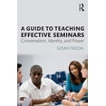 thumbnail image 1 of A Guide to Teaching Effective Seminars, (Paperback), 1 of 1