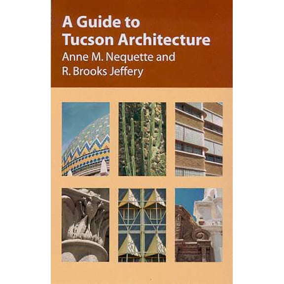 Pre-Owned A Guide to Tucson Architecture (Paperback)