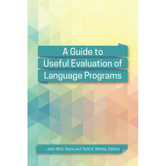 A Guide to Useful Evaluation of Language Programs, (Hardcover)
