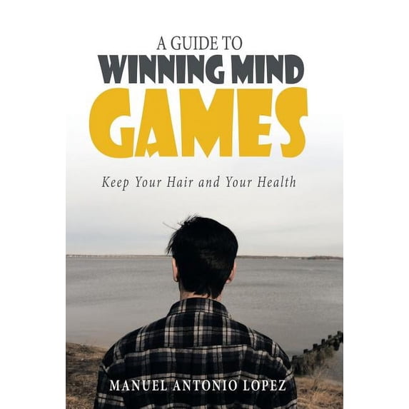 A Guide to Winning Mind Games (Hardcover)