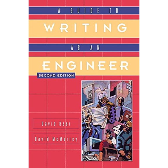 Pre-Owned A Guide to Writing as an Engineer (Paperback) 9780471430742