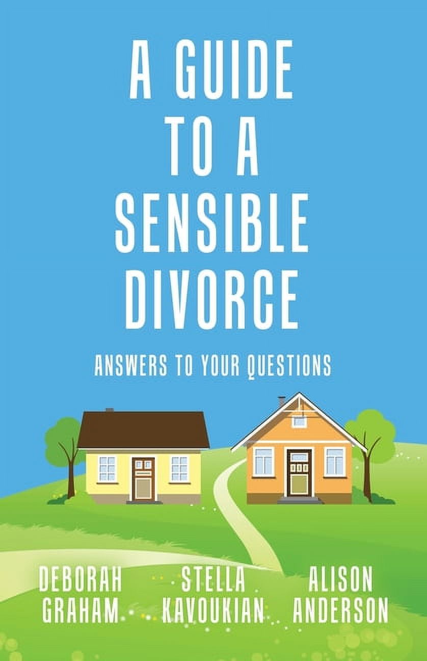 A Guide to a Sensible Divorce: Answers to your Questions, (Paperback ...