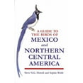 thumbnail image 1 of A Guide to the Birds of Mexico and Northern Central America, (Paperback), 1 of 1