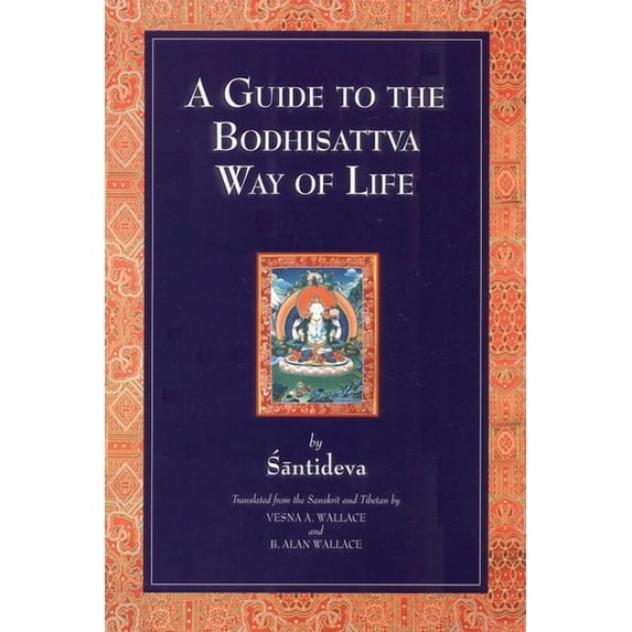 A Guide to the Bodhisattva Way of Life, (Paperback)