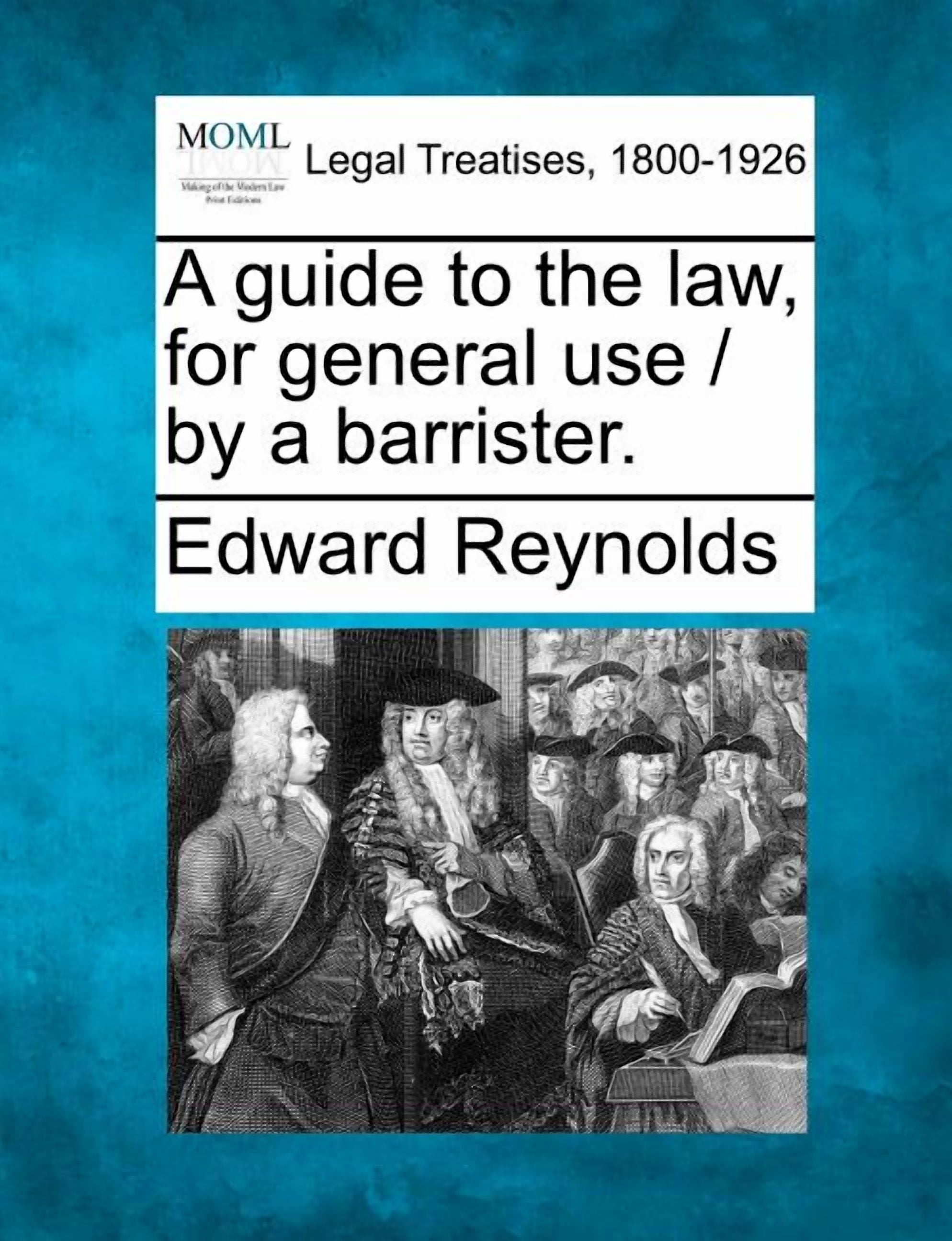 General Use A Guide to the Law, for General Use / by a Barrister. - Walmart.com