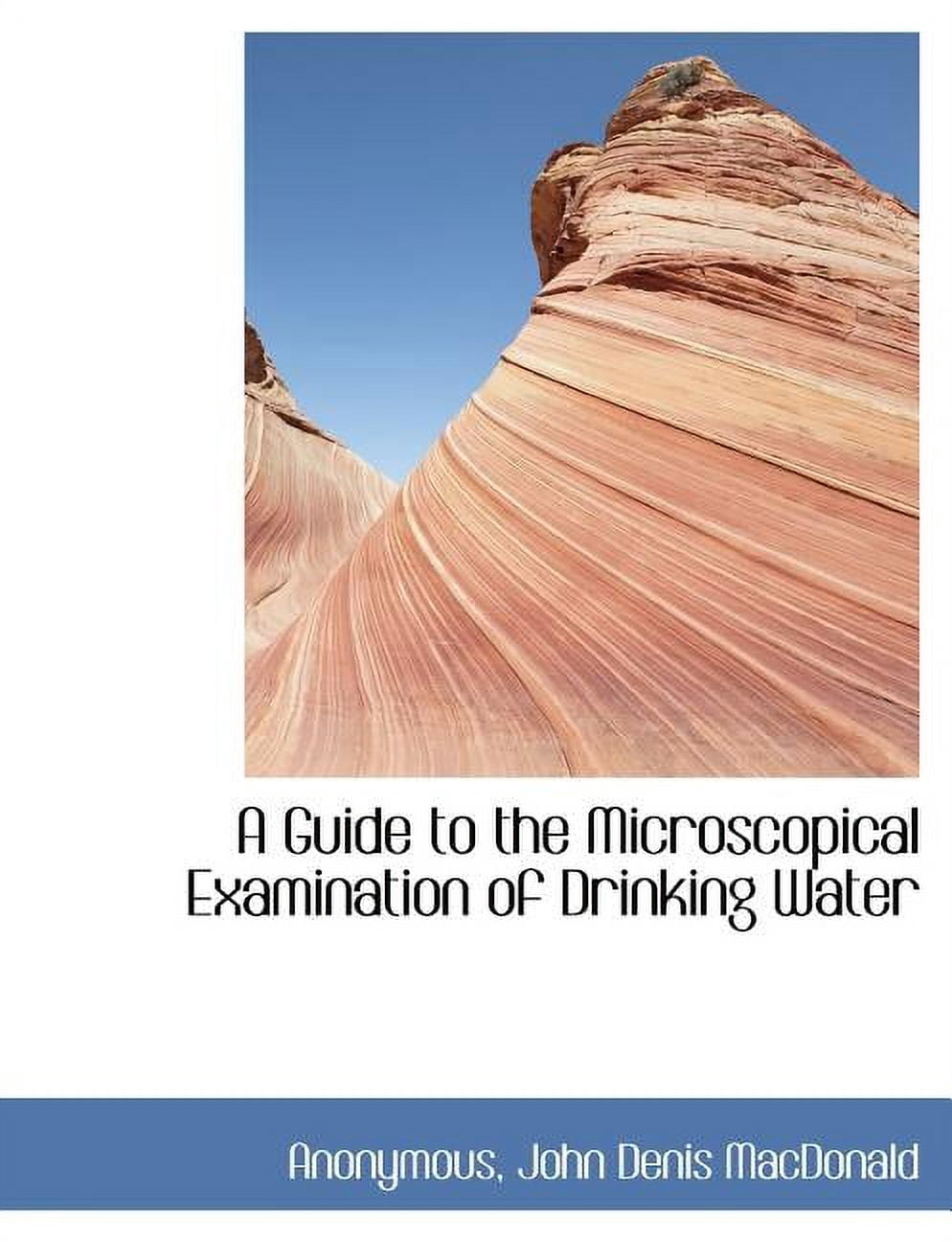 A Guide to the Microscopical Examination of Drinking Water (Paperback)