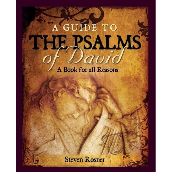 A Guide to the Psalms of David: A Book for all Reasons, (Paperback)
