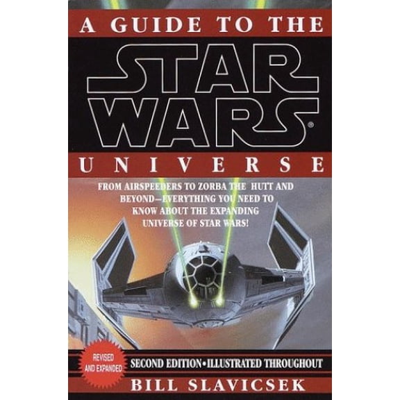 Pre-Owned A Guide to the Star Wars Universe, 9780345386250, 0345386256, Paperback, Revised, Expanded, Subsequent edition