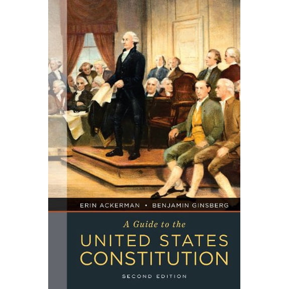 Pre-Owned A Guide to the United States Constitution (Paperback) 0393912884 9780393912883