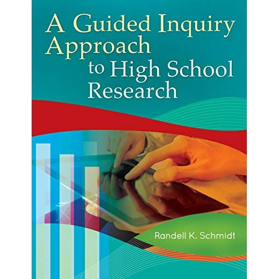 Pre-Owned A Guided Inquiry Approach to High School Research (Paperback) 161069287X 9781610692878