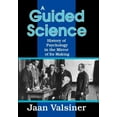thumbnail image 1 of A Guided Science: History of Psychology in the Mirror of Its Making, (Hardcover), 1 of 1