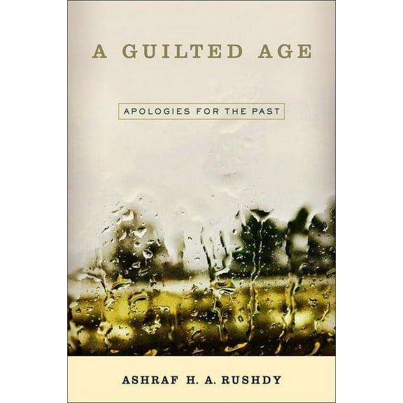 A Guilted Age : Apologies for the Past (Paperback)