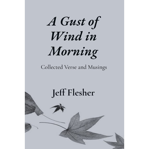 A Gust of Wind in Morning, (Paperback)