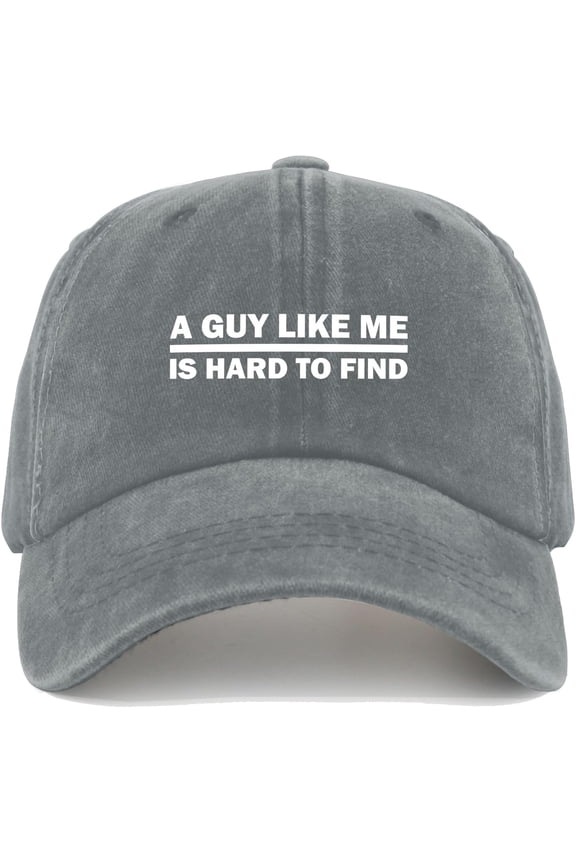 A Guy Like ME is Hard to FIND Cap Men Baseball Caps