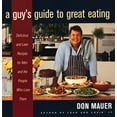 thumbnail image 1 of Pre-Owned A Guys Guide To Great Eating: Big-Flavored, Fat-Reduced Recipes for Men Who Love to Eat Paperback Don Mauer, 1 of 1