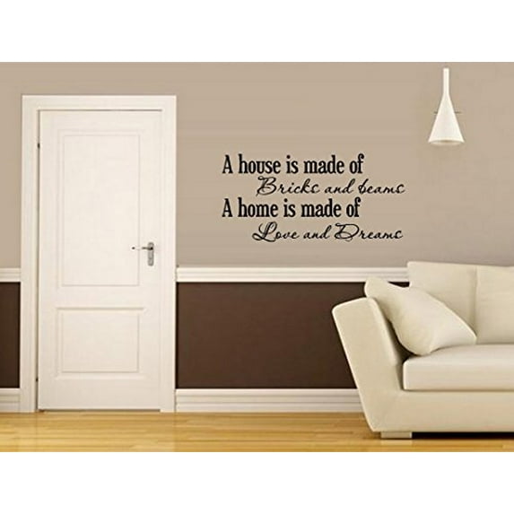 A HOUSE IS MADE OF BRICKS AND BEAMS ~ WALL DECAL, HOME DECOR 13" X 27"