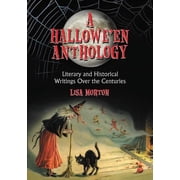 A Hallowe'en Anthology Literary and Historical Writings Over the Centuries, Paperback