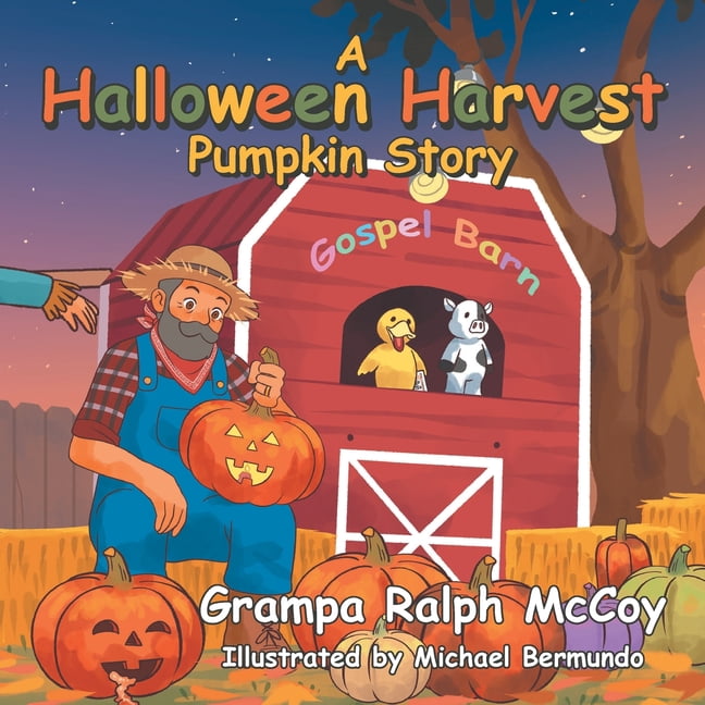 A Halloween Harvest: Pumpkin Story, (Paperback)