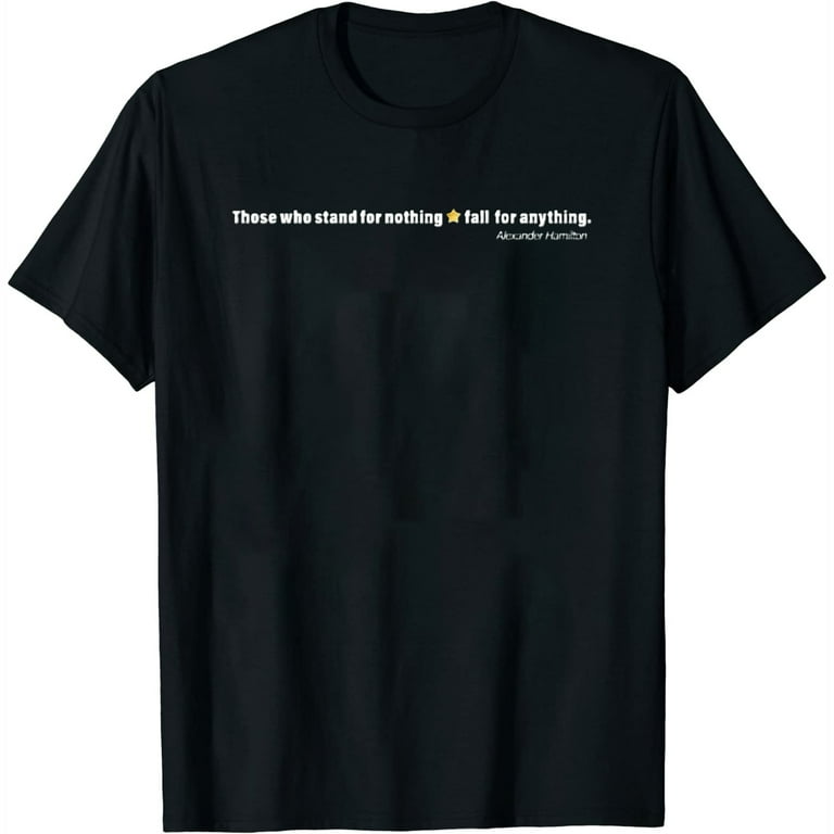 A. Hamilton Quote Shirt History Usa Women Men Gift T-Shirts A. Hamilton Quote Shirt History Usa Women Men Gift T-Shirts