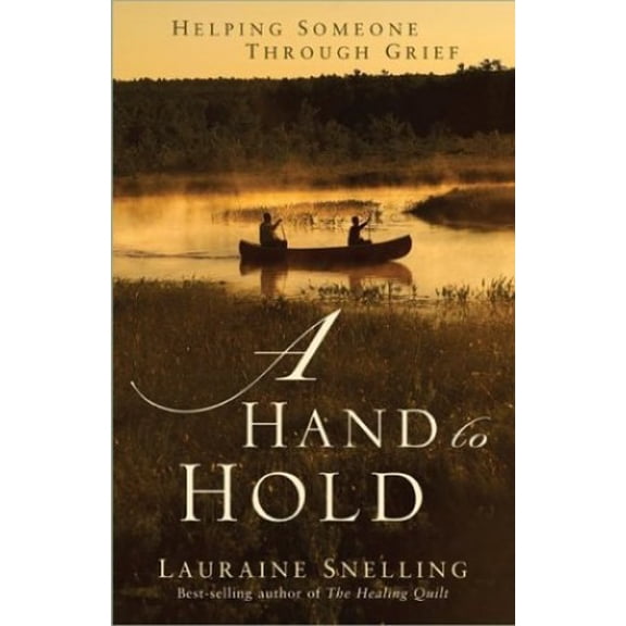 Pre-Owned A Hand to Hold: Helping Someone Through Grief (Paperback) 0800759508 9780800759506