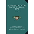 thumbnail image 1 of A Handbook Of The Law Of Scotland (1873) (Paperback), 1 of 1