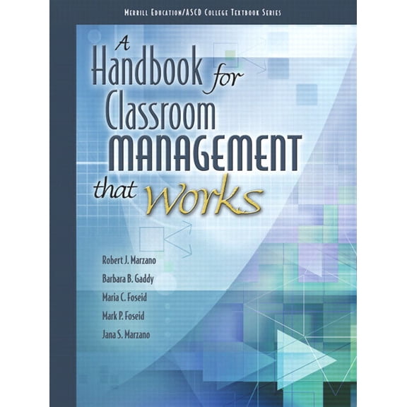 A Handbook for Classroom Management that Works, (Paperback)