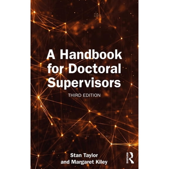 A Handbook for Doctoral Supervisors, (Paperback)