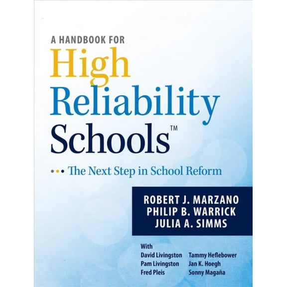 Pre-Owned A Handbook for High Reliability Schools: The Next Step in School Reform (Paperback) 0983351279 9780983351276