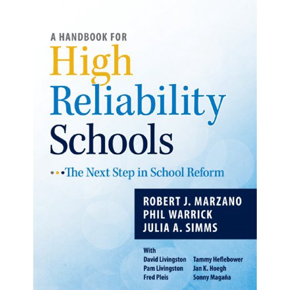 Pre-Owned A Handbook for High Reliability Schools: The Next Step in School Reform (Paperback) 0983351279 9780983351276