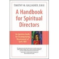 thumbnail image 1 of A Handbook for Spiritual Directors : An Ignatian Guide for Accompanying Discernment of God's Will (Paperback), 1 of 1