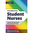 thumbnail image 1 of A Handbook for Student Nurses, 3rd edition : Introducing Key Issues Relevant to Practice (Paperback), 1 of 1