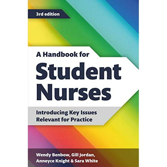 A Handbook for Student Nurses, 3rd edition : Introducing Key Issues Relevant to Practice (Paperback)