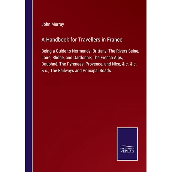 A Handbook for Travellers in France (Paperback)