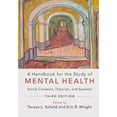 thumbnail image 1 of A Handbook for the Study of Mental Health: Social Contexts, Theories, and Systems, (Paperback), 1 of 1