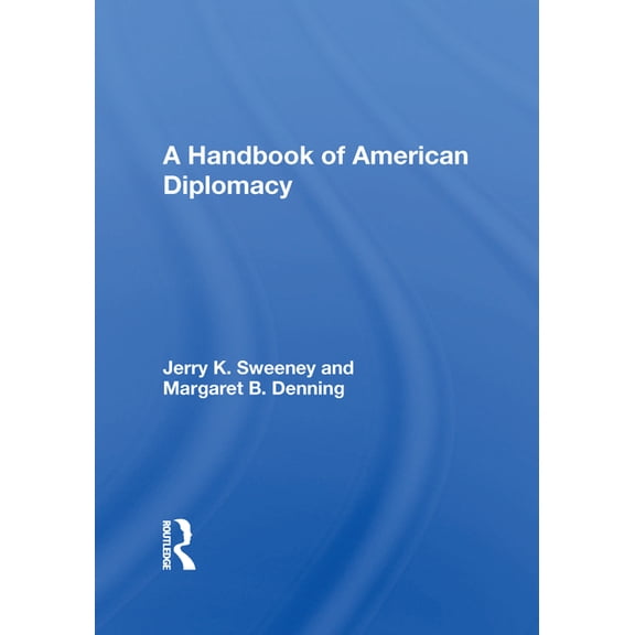 A Handbook of American Diplomacy, (Hardcover)