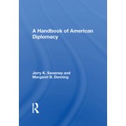 A Handbook of American Diplomacy, Hardcover
