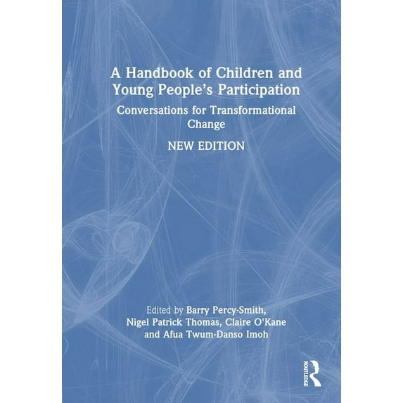 A Handbook of Children and Young People's Participation (Hardcover)