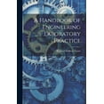 thumbnail image 1 of A Handbook of Engineering Laboratory Practice, (Paperback), 1 of 1
