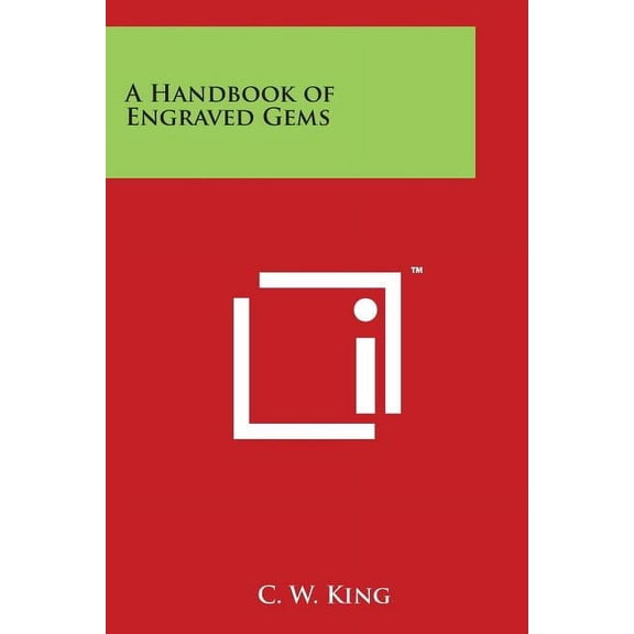 A Handbook of Engraved Gems