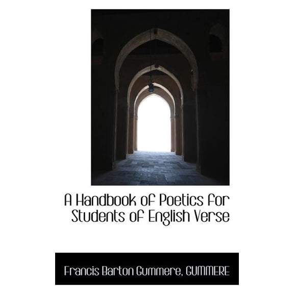 A Handbook of Poetics for Students of English Verse Paperback