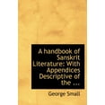 thumbnail image 1 of A Handbook of Sanskrit Literature : With Appendices Descriptive of the ... (Large Print Edition) (Hardcover), 1 of 1