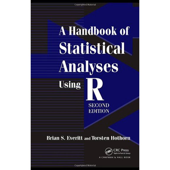 Pre-Owned A Handbook of Statistical Analyses Using R (Paperback) by Torsten Hothorn, Brian S Everitt