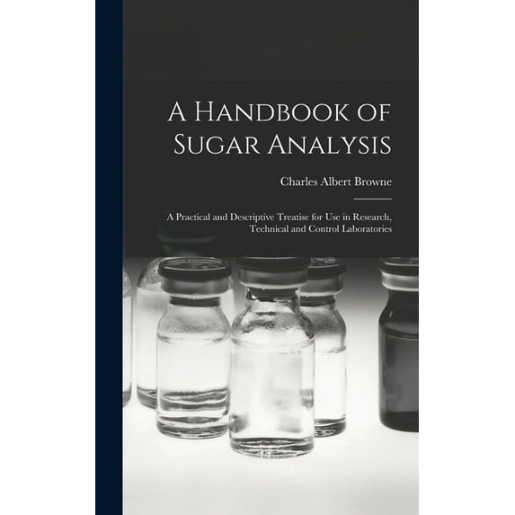 A Handbook of Sugar Analysis (Hardcover)