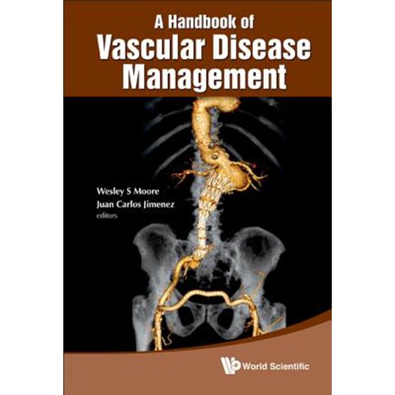 Pre-Owned A Handbook of Vascular Disease Management (Hardcover 9789814317771) by Wesley S Moore, Juan Carlos Jimenez