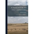 thumbnail image 1 of A Handbook to the Carnivora, (Paperback), 1 of 1