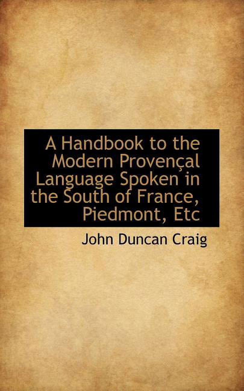 A Handbook to the Modern Provencal Language Spoken in the South of